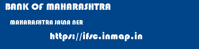BANK OF MAHARASHTRA  MAHARASHTRA JALNA NER   ifsc code